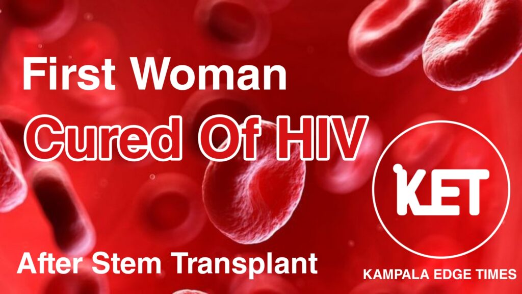 HIV - FIRST WOMAN GETS CURED (PICTURES) 1 woman gets cured of hiv
kampala edge times