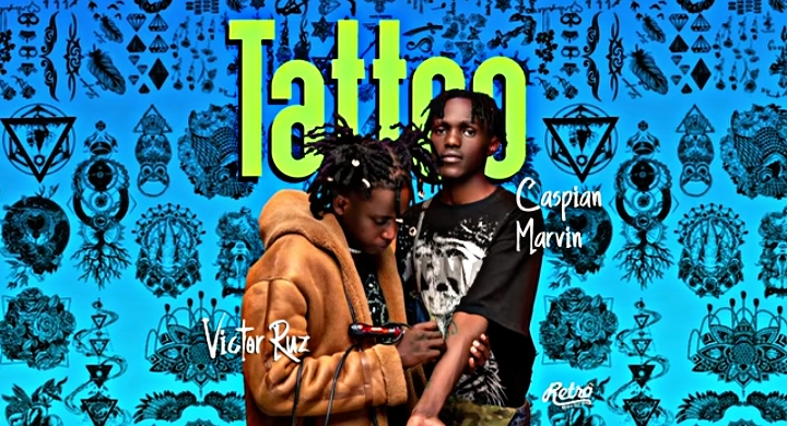 New Audio: Victor Ruz ft Caspian Marvin – Tattoo New Audio: Victor Ruz ft Caspian Marvin – Tattoo