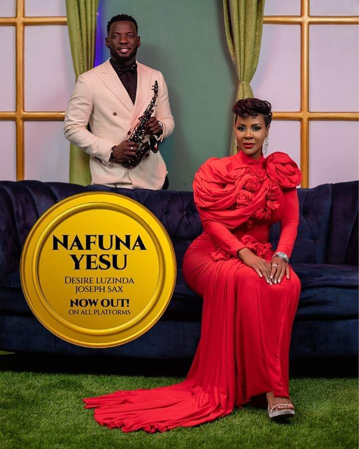 Joseph Sax, Desire Luzinda Drop New Song, Nafuna Yesu 1 Nafuna Yesu by Desire Luzinda and Joseph Sax album art