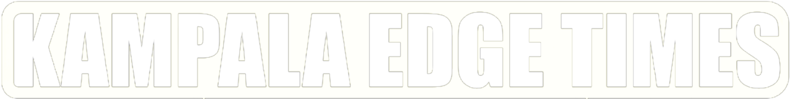Kampala Edge Times™