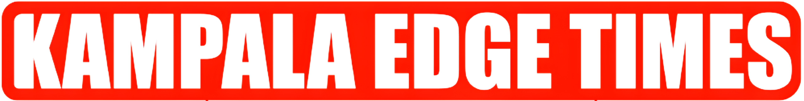 Kampala Edge Times™