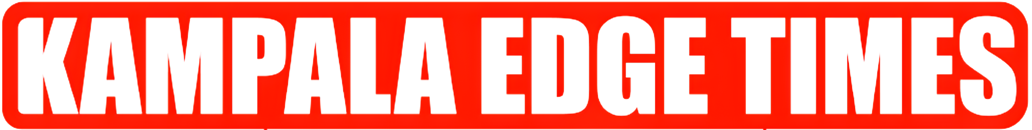 Kampala Edge Times™