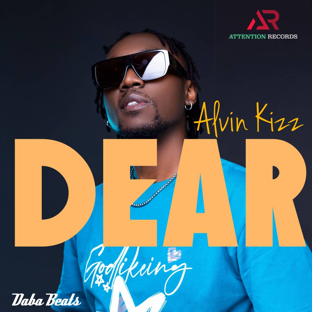 Alvin Kizz Drops TNS, Joins Attention Records, and Kicks Off New Era with 'Dear'