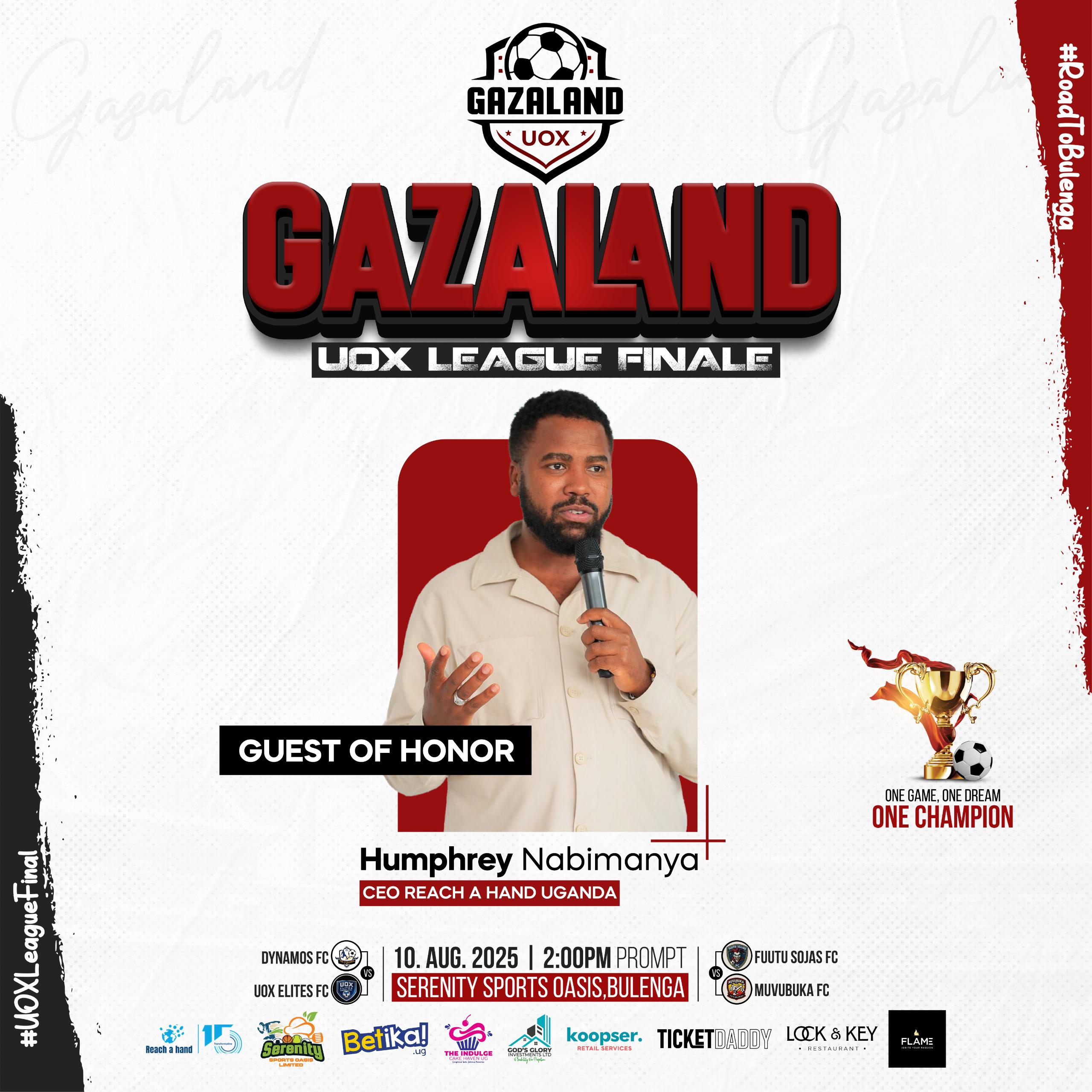 Humphrey Nabimanya to Grace UOX League Finale 2 Humphrey Nabimanya to Grace UOX League Finale as Guest of Honor