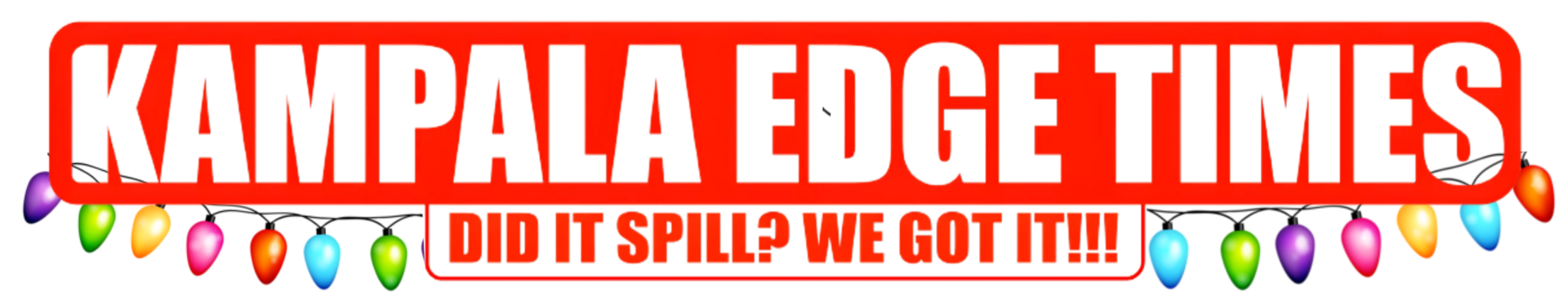 Kampala Edge Times™