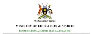 Uganda´s Revised 2026 School Academic Year Calendar
